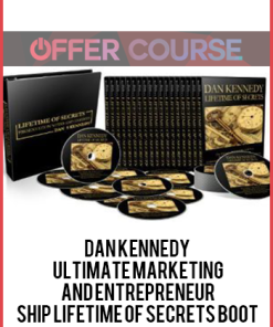Dan Kennedy – Ultimate Marketing And Entrepreneurship Lifetime Of Secrets Boot