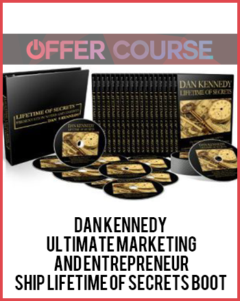 Dan Kennedy – Ultimate Marketing And Entrepreneurship Lifetime Of Secrets Boot