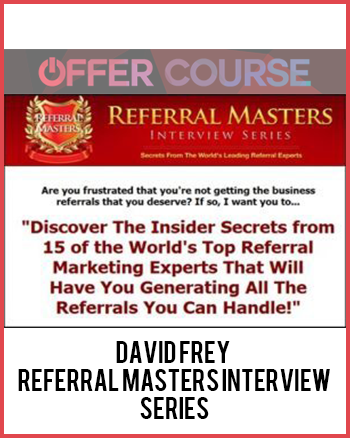 David Frey – Referral Masters Interview Series