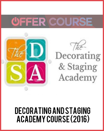 Decorating and Staging Academy Course (2016)