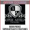 Derek Pierce – Super Affiliate Strategies Class