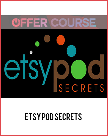 ETSY POD Secrets
