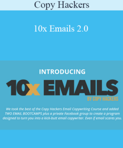 Copy Hackers - 10x Emails 2.0