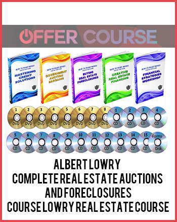 Albert Lowry – Complete Real Estate Auctions and Foreclosures Course LOWRY Real Estate Course