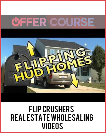 Flip Crushers – Real Estate Wholesaling Videos