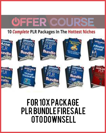 For 10x Package PLR Bundle Firesale OTO DOWNSELL