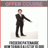 Frederic Patenaude – How to Build a List of 10.000 Subscribers