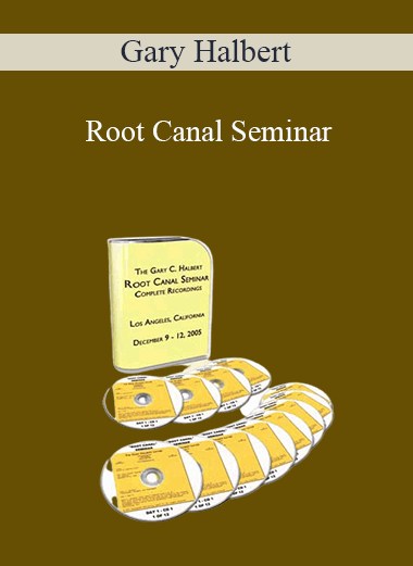 Gary Halbert - Root Canal Seminar