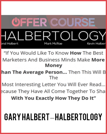 Gary Halbert – Halbertology