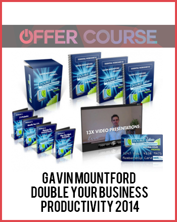 Gavin Mountford – Double Your Business Productivity 2014