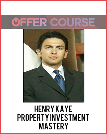Henry Kaye – Property Investment Mastery