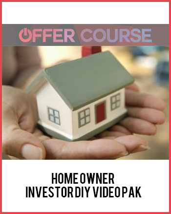 Home Owner – Investor DIY Video Pak