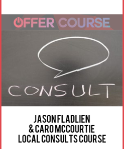Jason Fladlien & Caro McCourtie – Local Consults Course