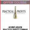 Jason Fladlien – Practical Profits Seminar