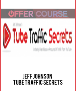 Jeff Johnson – Tube Traffic Secrets