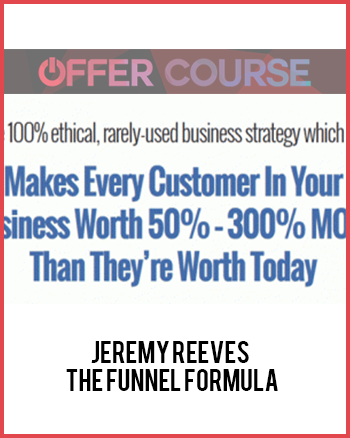 Jeremy Reeves – The Funnel Formula