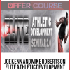 Joe Kenn and Mike Robertson – Elite Athletic Development Seminar 2.0 EADS 2.0