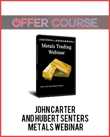 John Carter and Hubert Senters – Metals Webinar