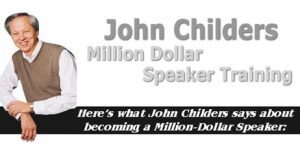 John Childers – Million Dollar Speaker Training