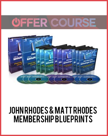 John Rhodes & Matt Rhodes – Membership Blueprints