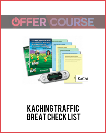 KaChing Traffic – GREAT CHECK LIST