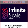 Nathan Chan Foundr – Infinite Scale