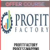 Profit Factory – Process Mapping