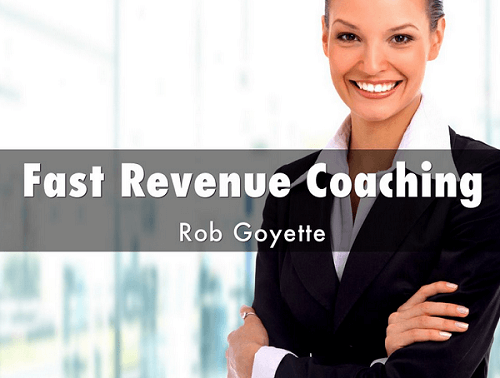Rob Goyette – Fast Revenue Coaching