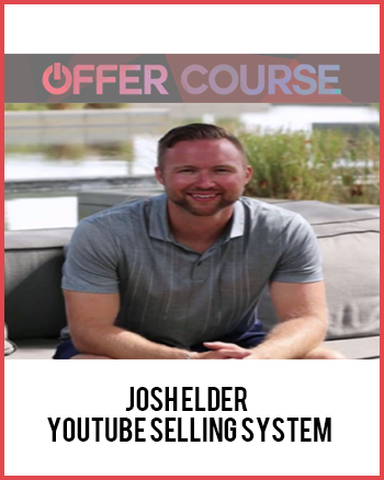 Josh Elder – Youtube Selling System