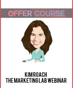 Kim Roach – The Marketing Lab Webinar