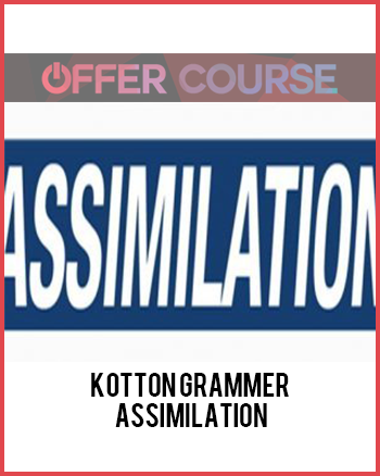 Kotton Grammer – Assimilation