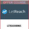LetReach BONUS