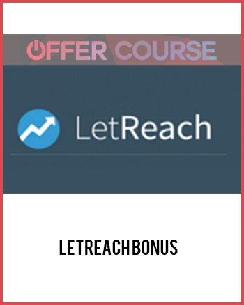 LetReach BONUS