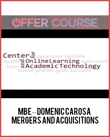 MBE – Domenic Carosa – Mergers and Acquisitions