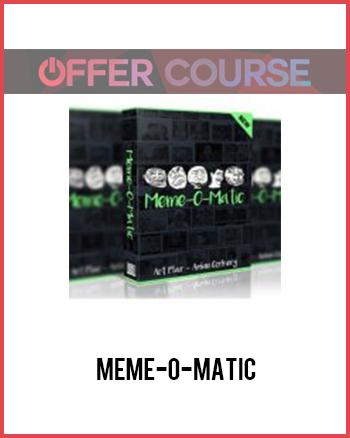 MEME-O-MATIC