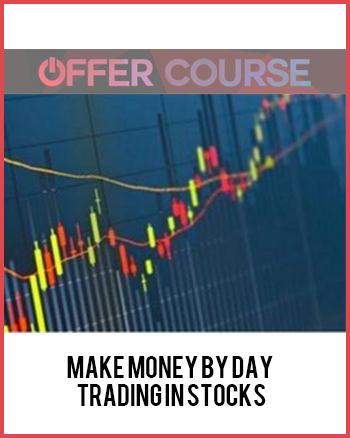 Make Money by Day Trading in Stocks