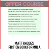 Matt Rhodes – Fiction Book Formula