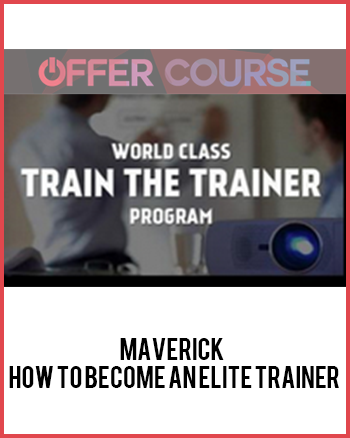 Maverick – How To Become An Elite Trainer
