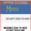 Micronics Zero-To-Hero Security Bootcamp