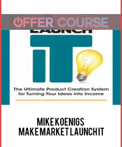 Mike Koenigs – Make Market Launch IT