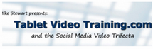 Mike Stewart – Tablet Video Training