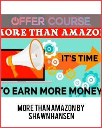 More Than Amazon by Shawn Hansen