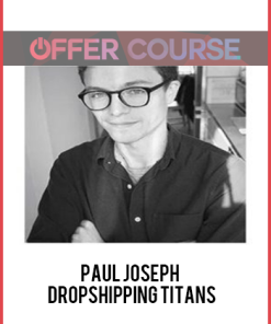 Paul Joseph – Dropshipping Titans