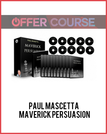 Paul Mascetta – Maverick Persuasion