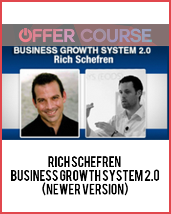 Rich Schefren – Business Growth System 2.0 (NEWER VERSION)