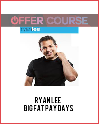 Ryan Lee – Big Fat Pay Days