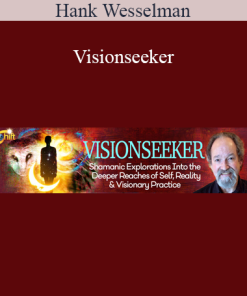 Hank Wesselman - Visionseeker