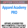 Apparel Academy PRO - Most Powerfull Strategies For Selling Apparel Online
