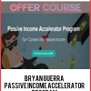 Bryan Guerra - Passive Income Accelerator Program