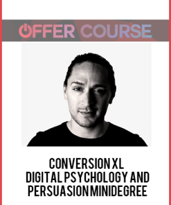 Conversion XL – Digital Psychology And Persuasion Minidegree